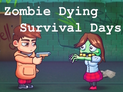 Gra Zombie Dying Survival Days