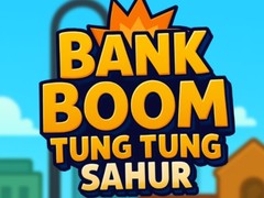 Gra Bank Boom Tung Tung Sahur