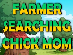 Gra Farmer Searching Chick Mom