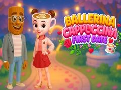 Gra Ballerina Cappuccina First Date