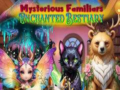 Gra Mysterious Familiars Enchanted Bestiary
