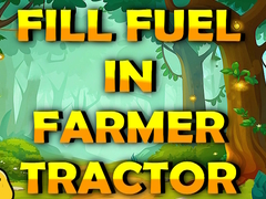 Gra Fill Fuel In Farmer Tractor