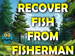 Gra Recover Fish From Fisherman