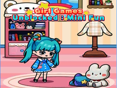 Gra Girl Games Unblocked: Mini Fun