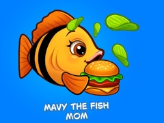 Gra Mavy the Fish Mom