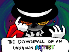 Gra The Downfall of an Unknown Artist 