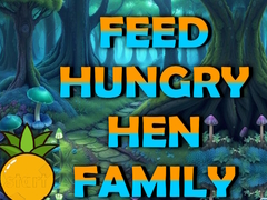 Gra Feed Hungry Hen Family