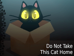 Gra Do NOT Take This Cat Home