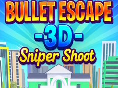 Gra Bullet Escape 3D Sniper Shoot
