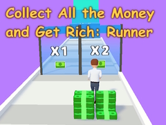 Gra Collect All the Money and Get Rich: Runner