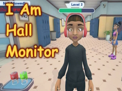 Gra I Am Hall Monitor