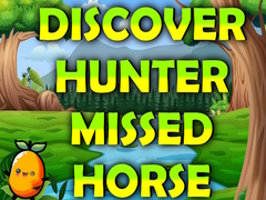Gra Discover Hunter Missed Horse