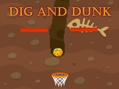 Gra Dig and Dunk
