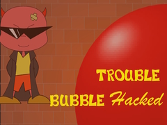 Gra Bubble Trouble Hacked