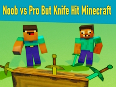Gra Noob vs Pro But Knife Hit Minecraft