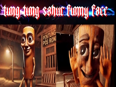 Gra Tung Tung Sahur Funny Face