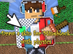Gra Draw a skin for Mineblock with physics