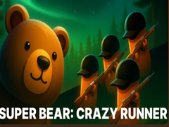 Gra Super Bear: Crazy Runner