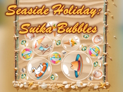 Gra Seaside Holiday: Suika Bubbles