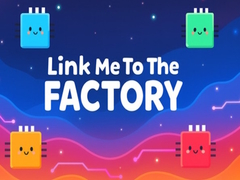 Gra Link Me To The Factory