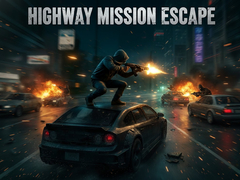 Gra Highway Mission Escape