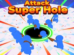 Gra Attack Super Hole