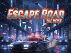Gra Escape Road The Heist