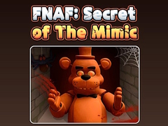 Gra Fnaf Secret: Of The Mimic