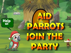 Gra Aid Parrots Join The Party