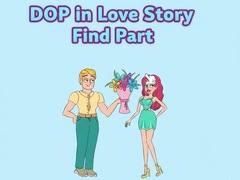 Gra DOP in Love Story Find Part