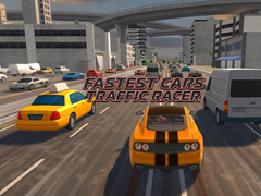 Gra Fastest Cars Traffic Racer