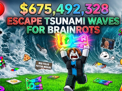 Gra Escape Tsunami Waves for Brainrots