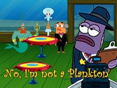 Gra No, I'm not a Plankton