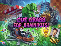Gra Cut Grass for Brainrots