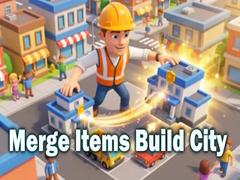 Gra Merge Items Build City