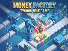 Gra Money Factory: Tycoon Idle Game