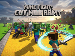 Gra Mine Fight: Cut Mob Army