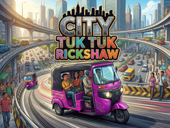 Gra City Tuk Tuk Rickshaw