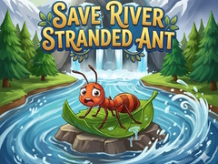 Gra Save River Stranded Ant
