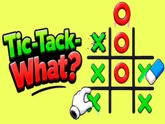 Gra Tick-Tack-What?