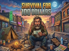 Gra Survival for 100 dollars