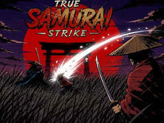 Gra True Samurai : Strike