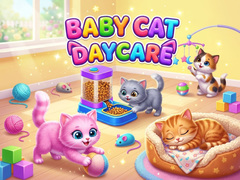 Gra Baby Cat Daycare