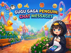 Gra Gugu Gaga Penguin: Chat Messages