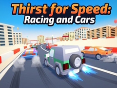 Gra Thirst for Speed: Racing and Cars