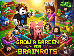 Gra Grow a garden for Brainrots