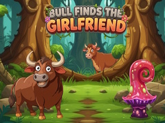 Gra Bull Finds the Girlfriend