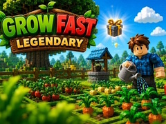 Gra Grow Fast: Legendary