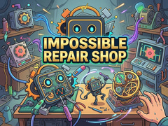 Gra Impossible Repair Shop
