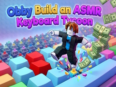 Gra Obby: Build an ASMR Keyboard Tycoon